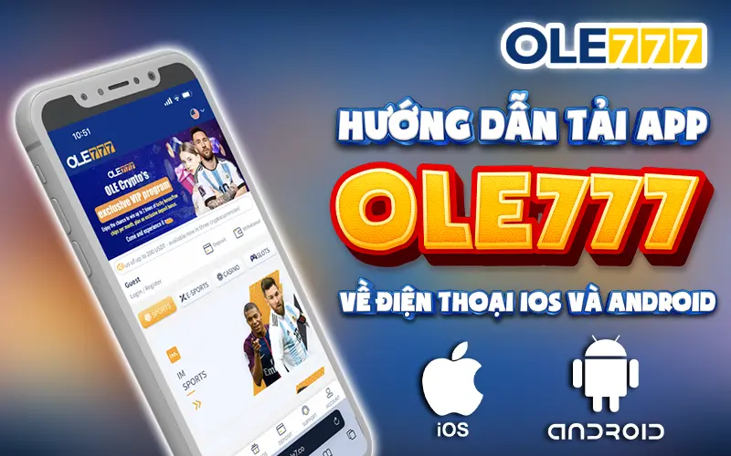 Tải app Ole777 về điện thoại